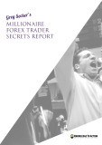 Greg Secker millionaire forex trader secrets report