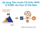 Bài giảng Áp dụng Tiêu chuẩn Tối thiểu WHO về KSNK vào thực tế Việt Nam