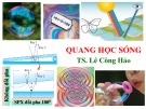 Bài giảng Vật lý đại cương và vật lý hiện đại: Quang học sóng - PGS.TS. Lê Công Hảo