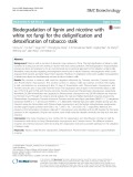 Biodegradation of lignin and nicotine with white rot fungi for the delignification and detoxification of tobacco stalk