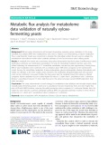 Metabolic flux analysis for metabolome data validation of naturally xylosefermenting yeasts