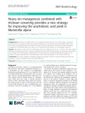 Heavy ion mutagenesis combined with triclosan screening provides a new strategy for improving the arachidonic acid yield in Mortierella alpina