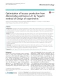 Optimization of laccase production from Marasmiellus palmivorus LA1 by Taguchi method of Design of experiments