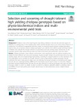 Selection and screening of drought tolerant high yielding chickpea genotypes based on physio-biochemical indices and multienvironmental yield trials