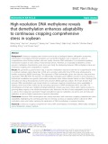 High-resolution DNA methylome reveals that demethylation enhances adaptability to continuous cropping comprehensive stress in soybean