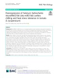 Overexpression of Solanum habrochaites microRNA319d (sha-miR319d) confers chilling and heat stress tolerance in tomato (S. lycopersicum)