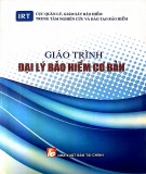 Giáo trình Đại lý bảo hiểm cơ bản (Dự thảo tháng 04 năm 2013)