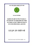 Luận án tiến sĩ: Nghiên cứu một số yếu tố quản lý, sử dụng đất tác động đến quá trình xây dựng và phát triển khu kinh tế cửa khẩu Đồng Đăng, Lạng Sơn