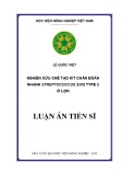 Luận án tiến sĩ:  Nghiên cứu chế tạo KIT chẩn đoán nhanh Streptococcus suis type 2 ở lợn