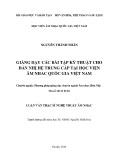 Luận văn Thạc sĩ Nghệ thuật Âm nhạc: Giảng dạy các bài tập kỹ thuật cho đàn nhị hệ trung cấp tại Học viện Âm nhac Quốc gia Việt Nam