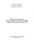 Nâng cao năng lực cạnh tranh của doanh nghiệp trong thương mại quốc tế: Phần 1