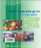 Ứng dụng công nghệ hiện đại trong bảo quản và chế biến rau quả: Phần 1