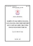 Luận án tiến sĩ Y học: Nghiên cứu đặc điểm lâm sàng, cận lâm sàng, đột biến gen và kết quả điều trị CIBS ở trẻ em