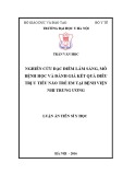 Luận án tiến sĩ Y học: Nghiên cứu đặc điểm lâm sàng, mô bệnh học và đánh giá kết quả điều trị u tiểu não ở trẻ em tại Bệnh viện Nhi Trung ương