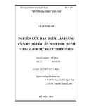 Luận án tiến sĩ Y học: Nghiên cứu đặc điểm lâm sàng và một số dấu ấn sinh học bệnh viêm khớp tự phát thiếu niên