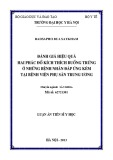 Tóm tắt Luận án tiến sĩ Y học: Đánh giá hiệu quả hai phác đồ kích thích buồng trứng ở những bệnh nhân đáp ứng kém tại bệnh viện phụ sản Trung Ương