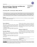 Educational case: Histologic and molecular features of diffuse gliomas