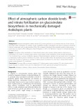 Effect of atmospheric carbon dioxide levels and nitrate fertilization on glucosinolate biosynthesis in mechanically damaged Arabidopsis plants