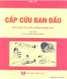 Một số kỹ thuật cấp cứu ban đầu: Phần 2