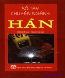 Sổ tay kỹ thuật chuyên ngành hàn: Phần 1