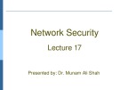 Lecture Network security: Chapter 17 - Dr. Munam Ali Shah