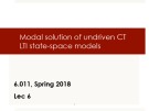 Lecture Signals, systems & inference – Lecture 6: Modal solution of undriven CT LTI state-space models