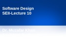 Lecture Software engineering II: Chapter 10 - Dr. Muzafar Khan