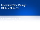 Lecture Software engineering II: Chapter 11 - Dr. Muzafar Khan