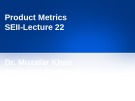 Lecture Software engineering II: Chapter 22 - Dr. Muzafar Khan