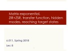 Lecture Signals, systems & inference – Lecture 8: Matrix exponential, ZIR+ZSR, transfer function, hidden modes, reaching target states