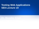 Lecture Software engineering II: Chapter 19 - Dr. Muzafar Khan