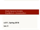 Lecture Signals, systems & inference – Lecture 5: State-space models, equilibrium, linearization