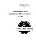 Kế hoạch kinh doanh Coffee Gaming Stadium (CGS)