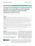 A study on the antioxidant and antimicrobial activities in the chloroformic and methanolic extracts of 6 important medicinal plants collected from North of Iran