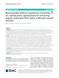 Biorenewable triblock copolymers consisting of l-lactide and ε-caprolactone for removing organic pollutants from water: A lifecycle neutral solution