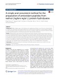 A simple and convenient method for the preparation of antioxidant peptides from  walnut (Juglans regia L.) protein hydrolysates