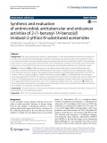 Synthesis and evaluation of antimicrobial, antitubercular and anticancer activities of 2-(1-benzoyl-1H-benzo[d] imidazol-2-ylthio)-N-substituted acetamides