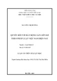 Luận án Tiến sĩ Luật học: Quyền đối với bất động sản liền kề theo pháp luật Việt Nam hiện nay