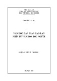 Luận án Tiến sĩ Văn học: Văn học dân gian Cao Lan nhìn từ văn hóa tộc người