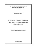 Luận văn Thạc sĩ Luật học: Địa vị pháp lý thẩm tra viên theo pháp luật Việt Nam từ thực tiễn tỉnh Quảng Nam