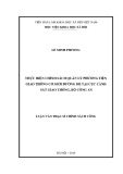 Luận văn Thạc sĩ Chính sách công: Thực hiện chính sách quản lý phương tiện giao thông cơ giới đường bộ tại Cục Cảnh sát Giao thông, Bộ Công An