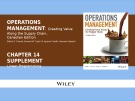 Lecture Operations management: Creating value along the supply chain (Canadian edition) - Chapter 14S