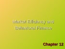 Lecture Investments (6/e) - Chapter 12: Market efficiency and behavioral finance