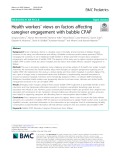 Health workers’ views on factors affecting caregiver engagement with bubble CPAP