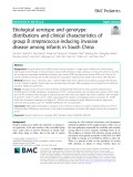 Etiological serotype and genotype distributions and clinical characteristics of group B streptococcus-inducing invasive disease among infants in South China