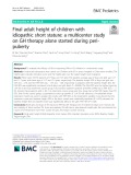 Final adult height of children with idiopathic short stature: A multicenter study on GH therapy alone started during peripuberty