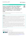 Factors associated with early childhood stunted growth in a 2012–2015 birth cohort monitored in the rural Msambweni area of coastal Kenya: A cross-sectional study