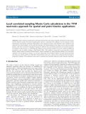 Local correlated sampling Monte Carlo calculations in the TFM neutronics approach for spatial and point kinetics applications