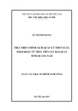 Luận văn Thạc sĩ Chính sách công: Thực hiện chính sách quản lý thuế xuất, nhập khẩu từ thực tiễn Cục Hải quan tỉnh Quảng Nam