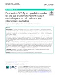 Preoperative SCC-Ag as a predictive marker for the use of adjuvant chemotherapy in cervical squamous cell carcinoma with intermediate-risk factors